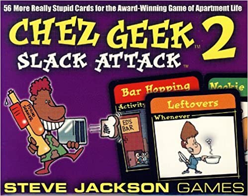 Chez Geek 2 Slack Attack by Steve Jackson Games